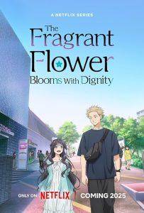 The Fragrant Flower Blooms with Dignity 2025