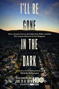 I'll Be Gone in the Dark 2020
