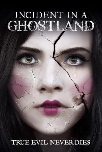 Incident in a Ghostland 2018 حادثه در سرزمین ارواح