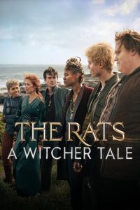 The Rats: A Witcher Tale 2025 موش‌ها: داستان یک ویچر