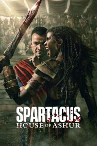 Spartacus: House of Ashur 2025 اسپارتاکوس: خاندان آشور
