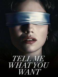 Tell Me What You Want 2024 به من بگو چه می خواهی