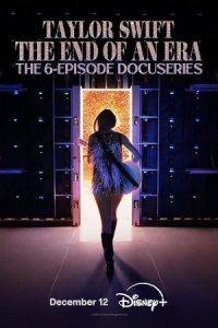 Taylor Swift: The End of an Era 2025 تیلور سویفت: پایان یک دوران