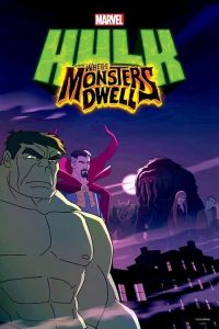 Hulk: Where Monsters Dwell 2016 هالک: جایی که هیولاها ساکن هستند