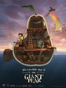 The Incredible Story of the Giant Pear 2017 داستان شگفت انگیز گلابی عظیم
