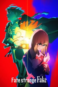 Fate/strange Fake 2024 سرنوشت / جعلی عجیب