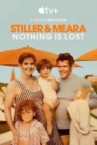 Stiller & Meara: Nothing Is Lost 2025 استیلر و میرا: هیچ‌چیز از دست نمی‌رود