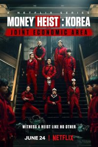 Money Heist: Korea - Joint Economic Area 2022 سرقت پول: کره - منطقه اقتصادی مشترک