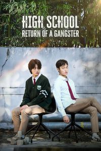 High School Return of a Gangster 2024 بازگشت تبهکار به مدرسه
