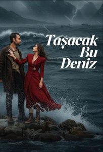 Tasacak Bu Deniz 2025 این دریا طغیان خواهد کرد