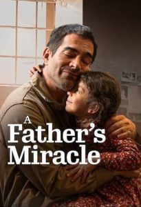 A Father's Miracle 2026 معجزه یک پدر