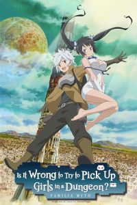 Is It Wrong to Try to Pick Up Girls in a Dungeon? 2015 آیا تلاش برای بلند کردن دختران در سیاه چال اشتباه است؟دوست شدن با دخترها در سیاه‌چاله کار اشتباهی است