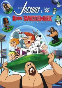 The Jetsons & WWE: Robo-WrestleMania! 2017 جتسون در مسابقات کشتی کج