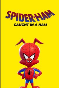 Spider-Ham: Caught in a Ham 2019 اسپایدر-هام: گرفتار در ژامبون