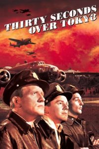 Thirty Seconds Over Tokyo 1944 سی ثانیه بر فراز توکیو