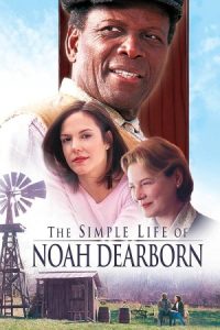 The Simple Life of Noah Dearborn 1999 زندگی ساده نوح دیربورن