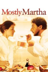 Mostly Martha 2001 تماماً مارثا