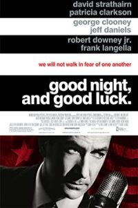 Good Night, and Good Luck. 2005 شب‌ بخیر و موفق باشید