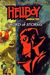 Hellboy Animated: Sword of Storms 2006 پسر جهنمی : شمشیر طوفان