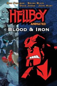 Hellboy Animated: Blood and Iron 2007 پسر جهنمی: خون و آهن