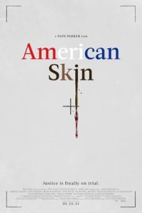 American Skin 2019 پوست آمریکایی