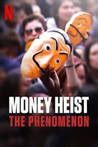 Money Heist: The Phenomenon 2020 خانه کاغذی: پدیده
