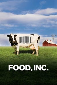 Food, Inc. 2008 تجارت غذا