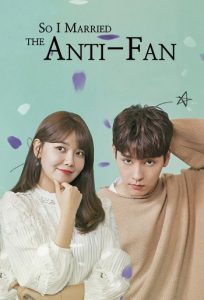So I Married an Anti-Fan 2021 من با یک آنتی فن ازدواج کردم