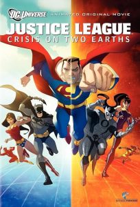 Justice League: Crisis on Two Earths 2010 لیگ عدالت: بحران در دو زمین