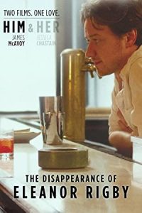 The Disappearance of Eleanor Rigby: Him 2013 گم شدن الانور ریگبی : به او
