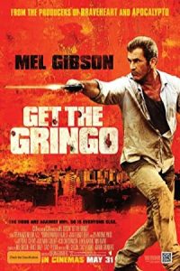 Get the Gringo - EL GRINGO 2012 گرینگو را بگیرید