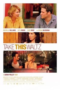 Take This Waltz 2011 این والس از آن تو