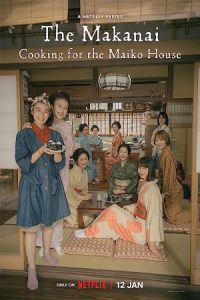The Makanai: Cooking for the Maiko House 2023 ماکانای: آشپزی برای خانه مایکو