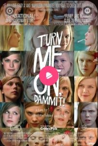 Turn Me On, Dammit! 2011 تحریکم کن، لعنتی