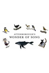 Attenborough’s Wonder of Song 2022 شگفتی آواز اتنبرو
