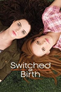 Switched at Birth 2011 جا به جا شده هنگام تولد