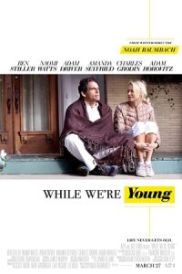While We’re Young 2014 تا وقتی جوانیم
