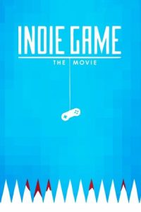 Indie Game: The Movie 2012 بازی مستقل