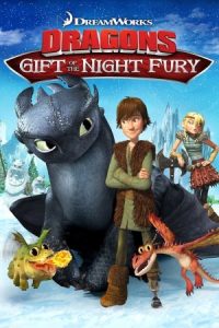 Dragons: Gift of the Night Fury 2011 هدیه خشم شب