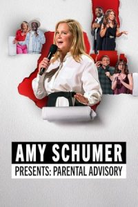 Amy Schumer’s Parental Advisory 2022 هشدار برای والدین با اجرای ایمی شومر