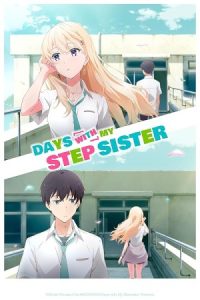 Days with My Stepsister 2024 روزها با خواهر ناتنی من