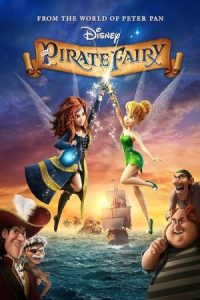The Pirate Fairy 2014 تینکربل: پری دزد دریایی