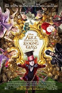 Alice Through the Looking Glass 2016 آلیس: آنسوی آینه