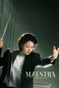 Maestra: Strings of Truth 2023 استاد:تارهای حقیقت