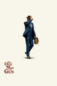 The Old Man & the Gun 2018 پیرمرد و تفنگ