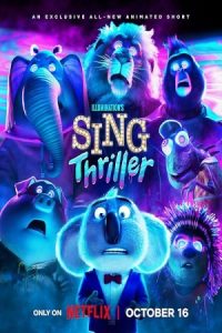 Sing: Thriller 2024 آواز: هیجان‌انگیز
