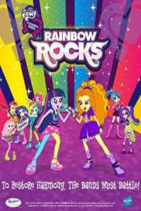 My Little Pony: Equestria Girls – Rainbow Rocks 2014 پونی کوچولو: دختران اکواستریا - رنگین‌کمان راک