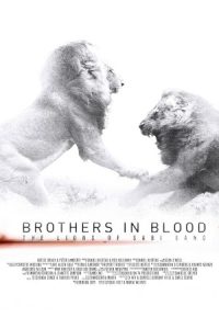 Brothers in Blood: The Lions of Sabi Sand 2015 برادران خونی: شیرهای سابی سند