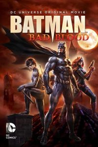 Batman: Bad Blood 2016 بتمن: دشمنی