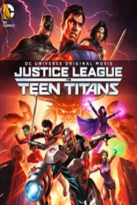 Justice League vs. Teen Titans 2016 لیگ عدالت علیه تیتان‌ های جوان